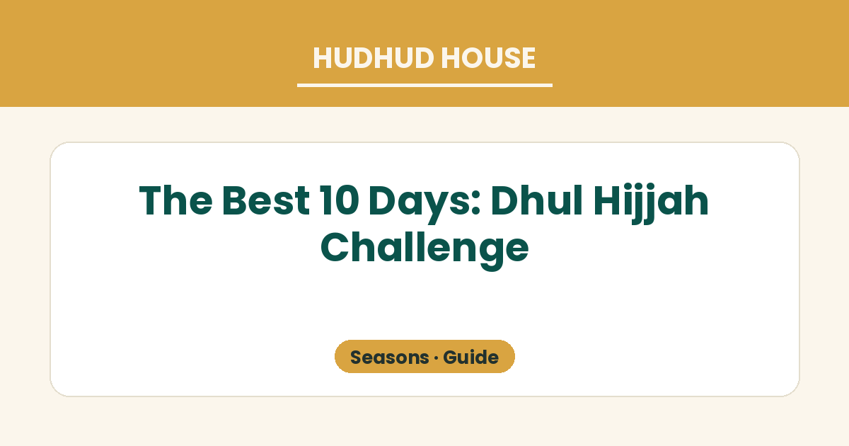 A ten-day Dhul Hijjah good-deeds challenge chart for children with one small act per day