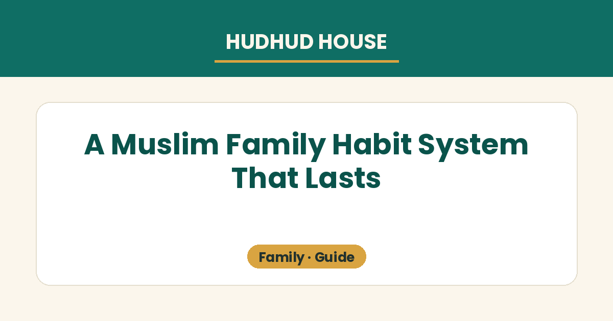 A simple family habit board tracking prayers, Qur'an review and one good deed, mixing a paper chart and a Notion view